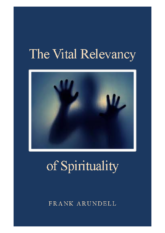 The Vital Relevancy of Spirituality